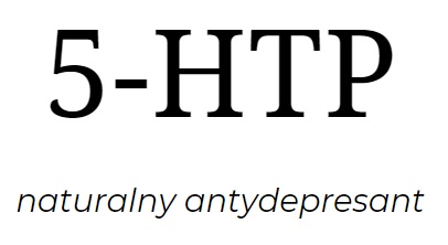 5-HTP - naturalny antydepresant