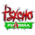Psycho Pharma
